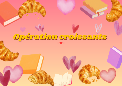 Opération Croissants