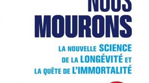 Pourquoi nous mourrons