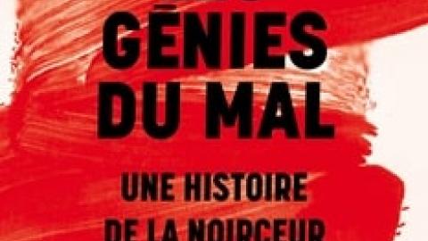 Les génies du mal