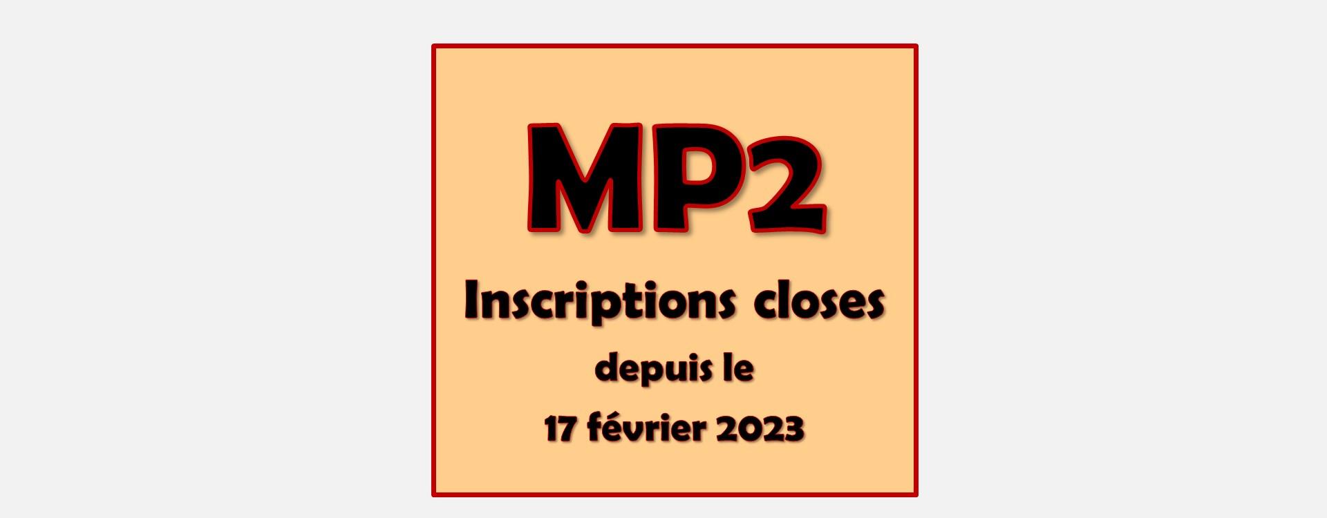 MP2 - Inscriptions closes